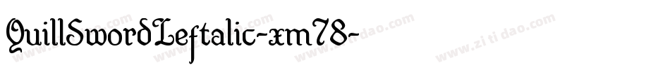 QuillSwordLeftalic-xm78字体转换 QuillSwordLeftalic-xm78字体转换