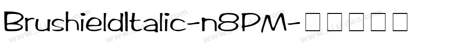 BrushieldItalic-n8PM字体转换