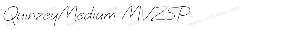 QuinzeyMedium-MVZ5P字体转换 QuinzeyMedium-MVZ5P字体转换