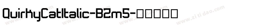 QuirkyCatItalic-BZm5字体转换