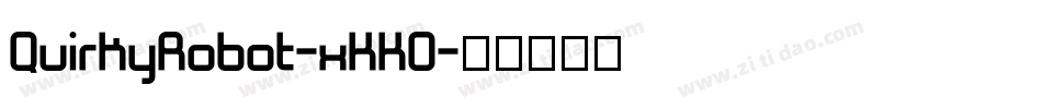 QuirkyRobot-xKKO字体转换