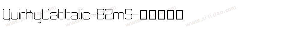QuirkyCatItalic-BZm5字体转换
