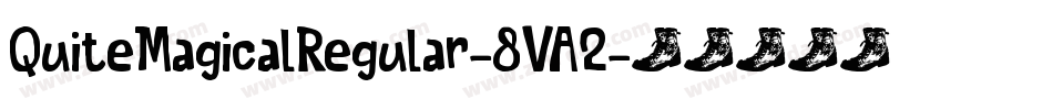 QuiteMagicalRegular-8VA2字体转换