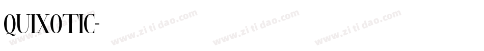 QUIXOTIC字体转换