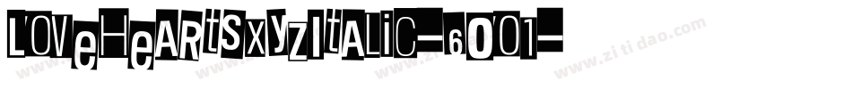 LoveheartsXyzItalic-6Oo1字体转换 LoveheartsXyzItalic-6Oo1字体转换