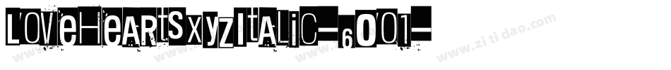 LoveheartsXyzItalic-6Oo1字体转换 LoveheartsXyzItalic-6Oo1字体转换