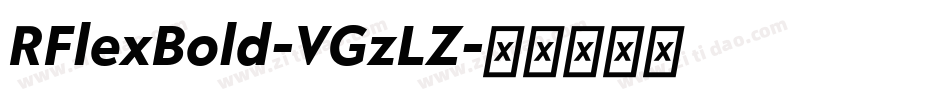 RFlexBold-VGzLZ字体转换