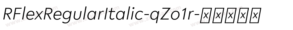 RFlexRegularItalic-qZo1r字体转换