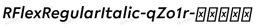 RFlexRegularItalic-qZo1r字体转换