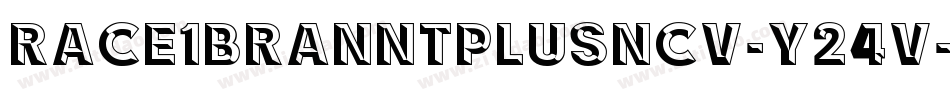 Race1BranntPlusNcv-y24V字体转换