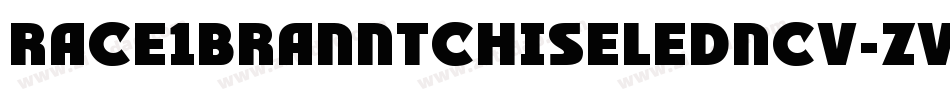 Race1BranntChiseledNcv-zvOL字体转换 Race1BranntChiseledNcv-zvOL字体转换
