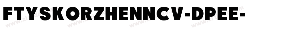 FtySkorzhenNcv-DpeE字体转换