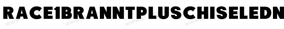 Race1BranntPlusChiseledNcv-dMvg字体转换