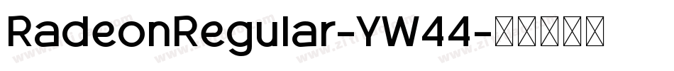 RadeonRegular-YW44字体转换