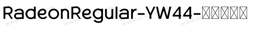 RadeonRegular-YW44字体转换