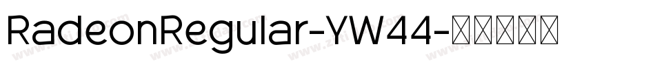 RadeonRegular-YW44字体转换