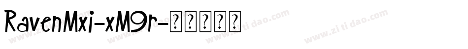 RavenMxi-xM9r字体转换