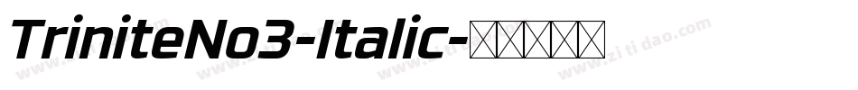 TriniteNo3-Italic字体转换