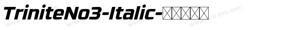 TriniteNo3-Italic字体转换