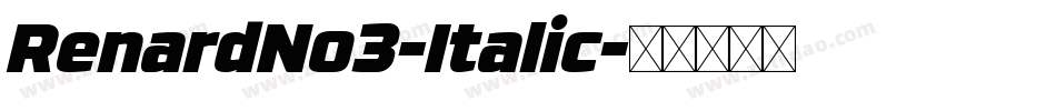 RenardNo3-Italic字体转换