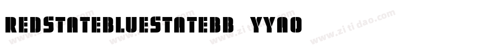 Redstatebluestatebb-Yyao字体转换