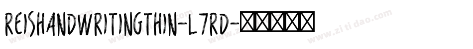 ReiSHandwritingThin-L7rD字体转换