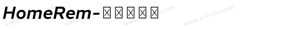 HomeRem字体转换