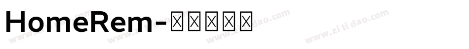 HomeRem字体转换