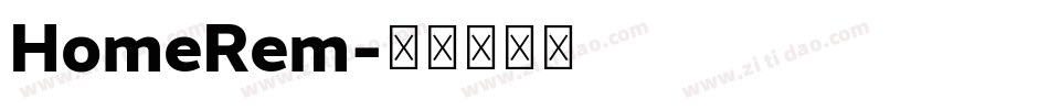 HomeRem字体转换