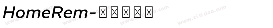 HomeRem字体转换