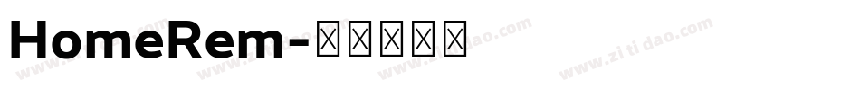 HomeRem字体转换