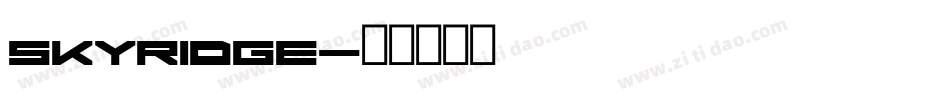 skyridge字体转换