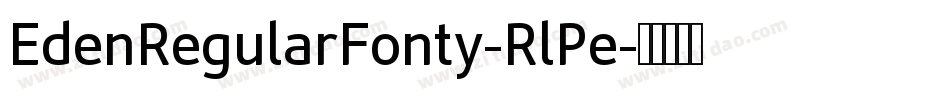 EdenRegularFonty-RlPe字体转换