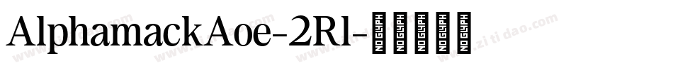 AlphamackAoe-2Rl字体转换