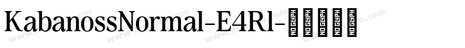 KabanossNormal-E4Rl字体转换