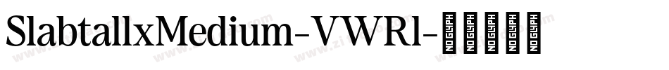 SlabtallxMedium-VWRl字体转换