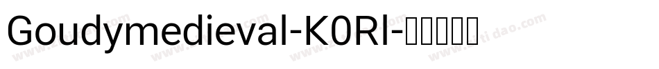 Goudymedieval-K0Rl字体转换