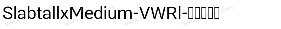 SlabtallxMedium-VWRl字体转换