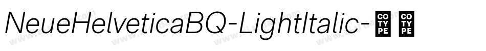 NeueHelveticaBQ-LightItalic字体转换