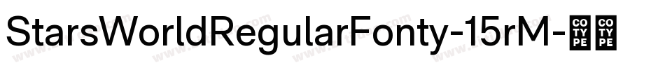 StarsWorldRegularFonty-15rM字体转换