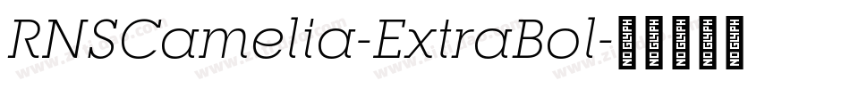 RNSCamelia-ExtraBol字体转换