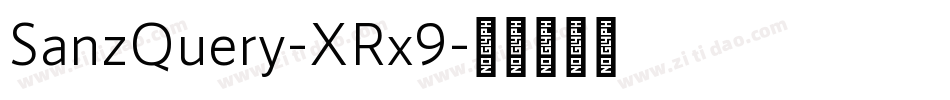 SanzQuery-XRx9字体转换
