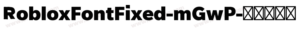 RobloxFontFixed-mGwP字体转换
