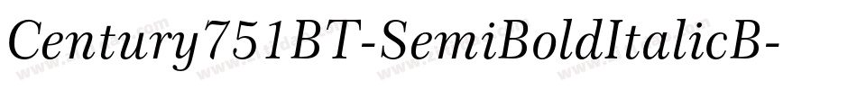 Century751BT-SemiBoldItalicB字体转换