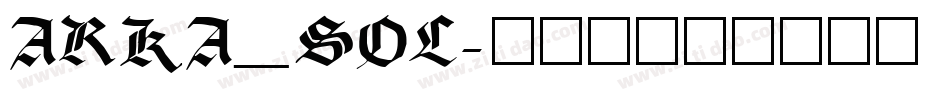 ARKA_SOL字体转换