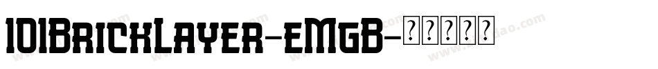 101BrickLayer-eMgB字体转换