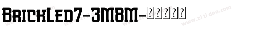 BrickLed7-3M8M字体转换
