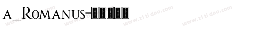 a_Romanus字体转换