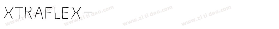 XTRAFLEX字体转换