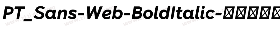 PT_Sans-Web-BoldItalic字体转换